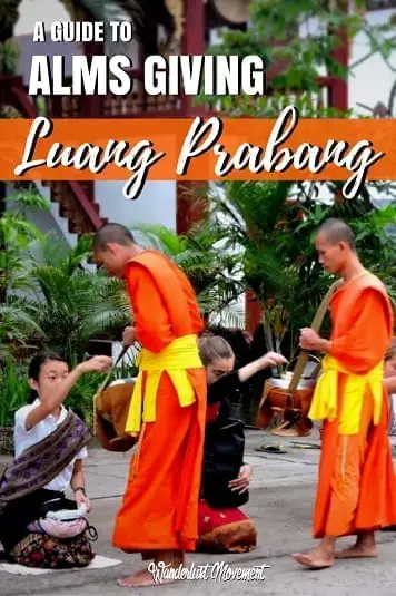A Responsible Traveller's Guide to Alms Giving in Luang Prabang | Wanderlust Movement | #laos #luangprabang #almsgiving #traveltips