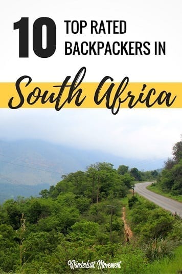 10 of the Best Backpackers in South Africa | Wanderlust Movement | #backpacking #budgettravel #southafrica