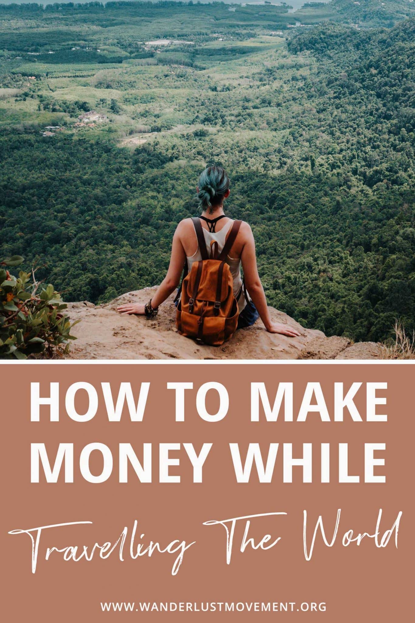 10 Easy Ways You Can Make Money While Travelling The World