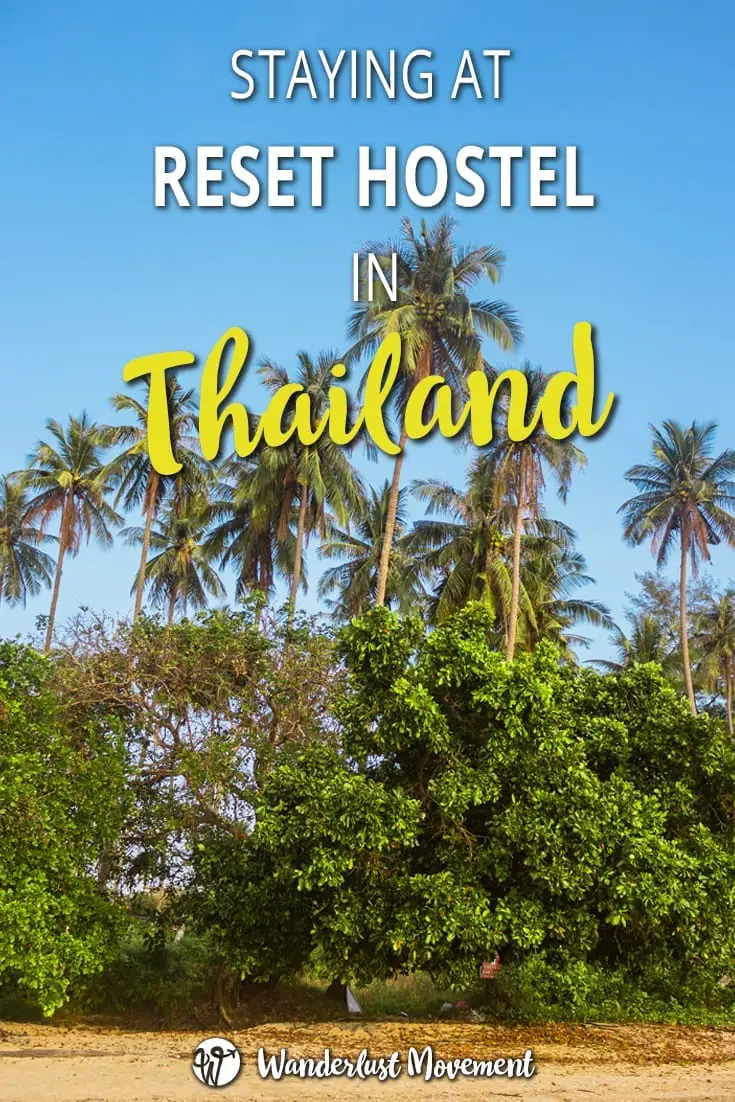 Staying At Reset Hostel In Krabi Thailand Wanderlust Movement - 