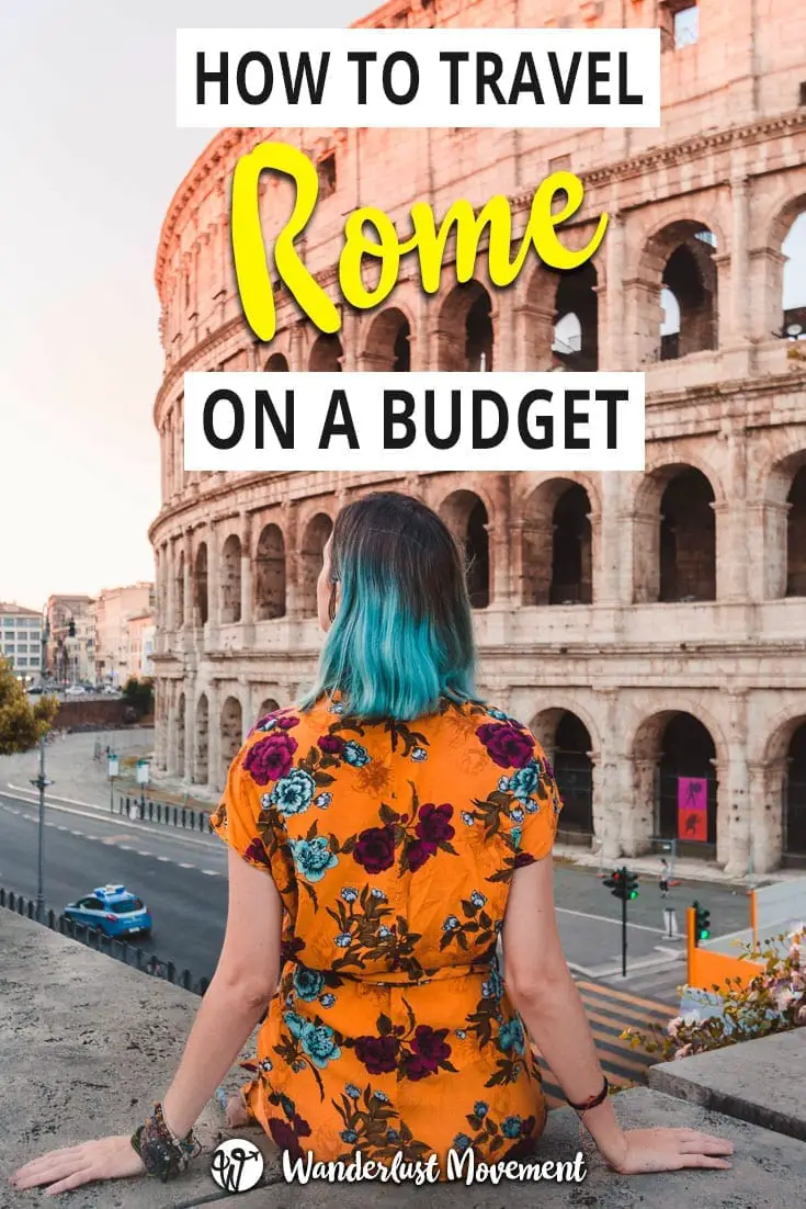 How To Travel Rome on a Budget as a South African | Wanderlust Movement | #rome #italy #budgettravel #traveltips #backpacking