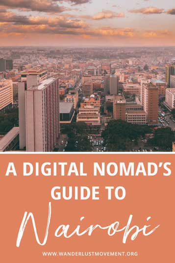 Nairobi is a buzzing East African metropolis and is the perfect spot for exploring Kenya. Here's the ultimate digital nomad guide to Nairobi! | Kenya travel tips | Nairobi travel tips | Digital nomad destinations | #digitalnomad #kenya #africatravel #nairobi