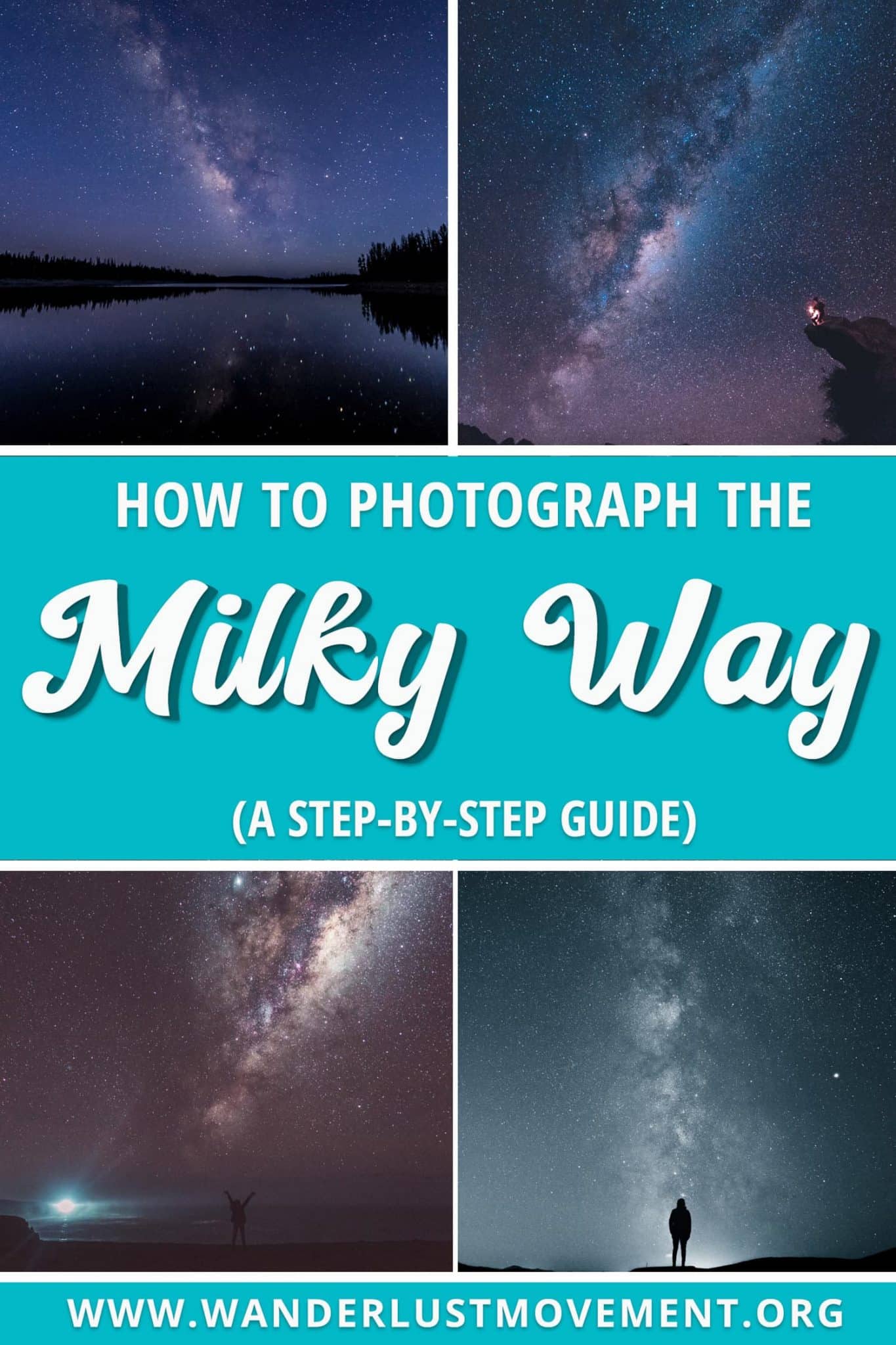 How to Photograph the Milky Way (Step by Step!)