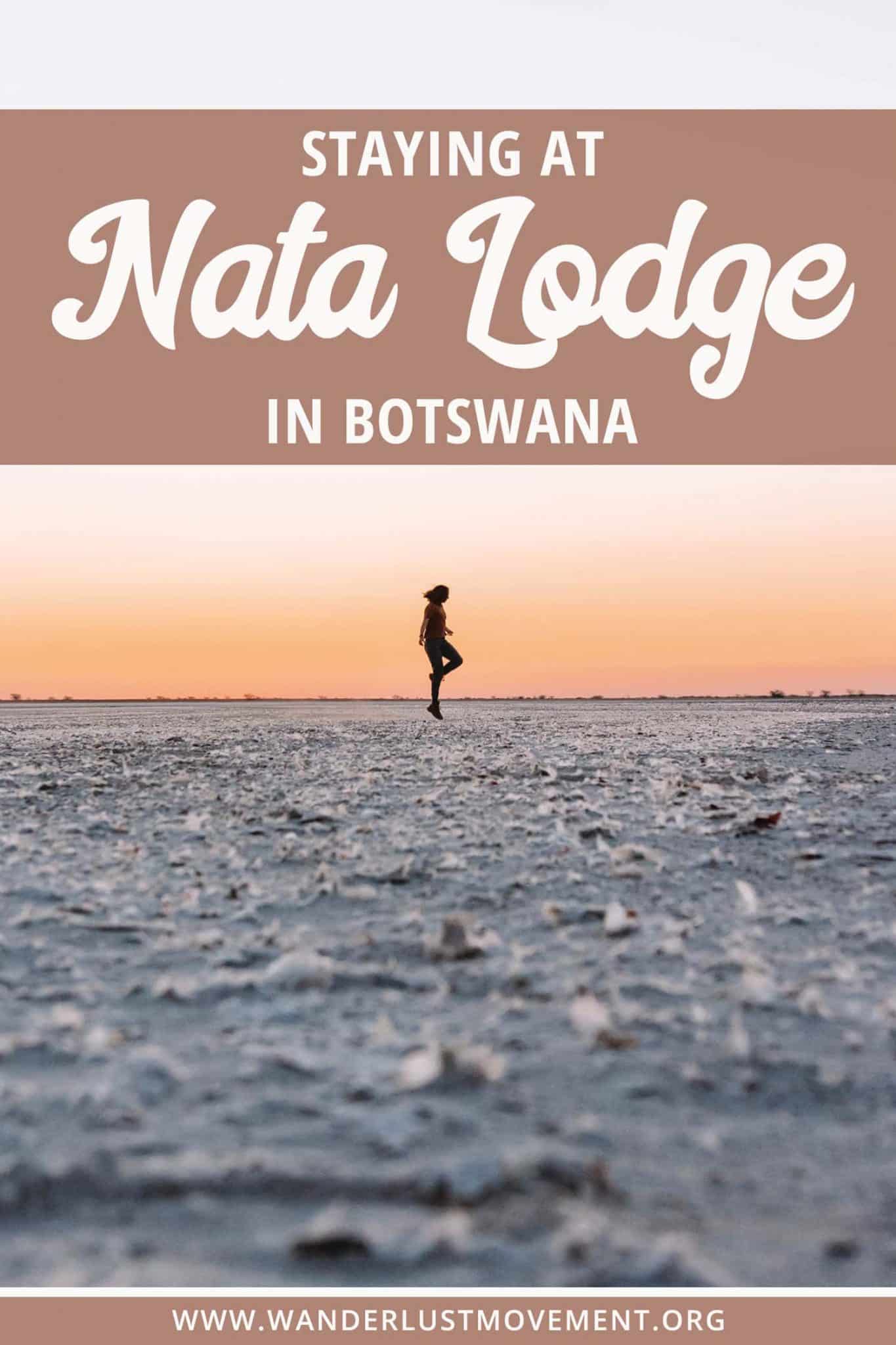 Staying at Nata Lodge in Botswana
